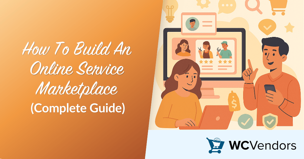 How To Build An Online Service Marketplace (Complete Guide)